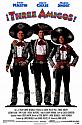 three amigos, 1986 (used with permission from moviegoods.com)