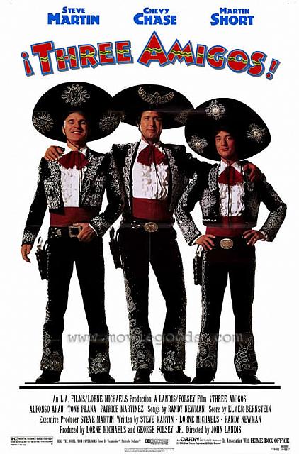 three amigos, 1986 (used with permission from moviegoods.com)